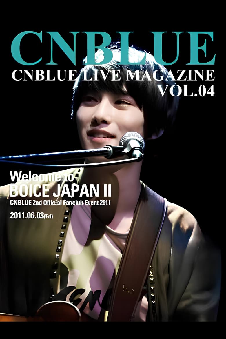 Poster of CNBLUE 2nd Official Fanclub Event 2011~ Welcome to BOICE JAPAN II ~