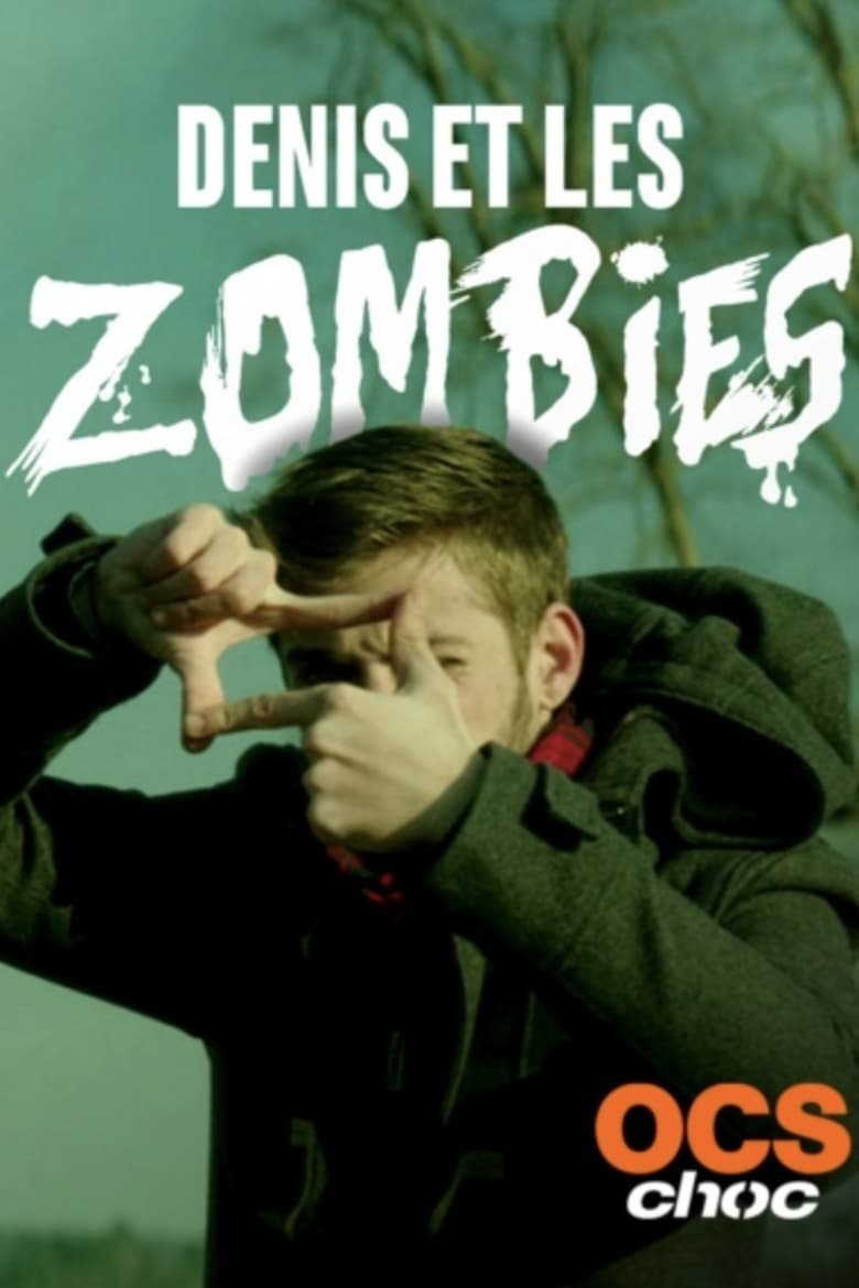 Poster of Denis et les zombies