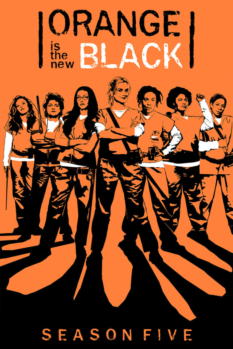 Poster of Episodes in Orange Is The New Black - Season 5 - Season 5