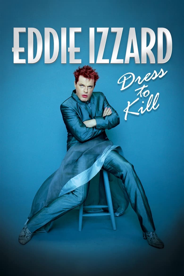 Poster of Eddie Izzard: Dress to Kill