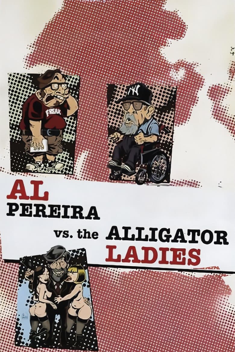 Poster of Al Pereira vs. the Alligator Ladies