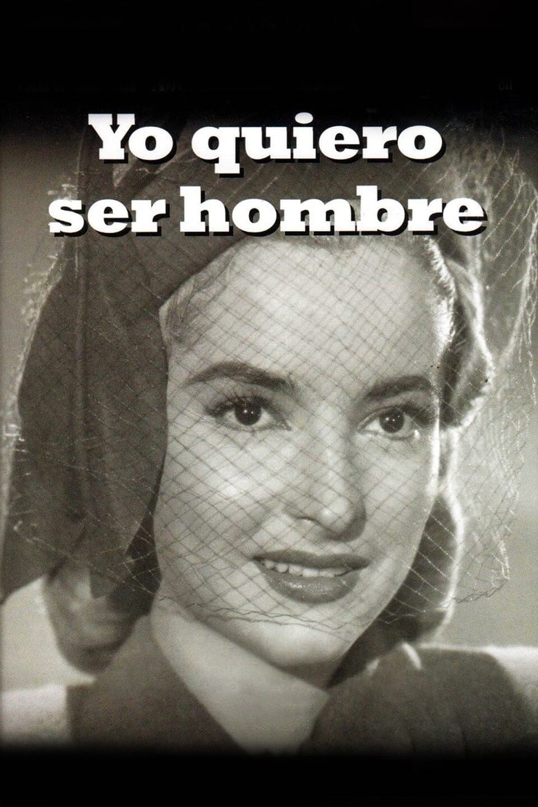 Poster of Yo quiero ser hombre