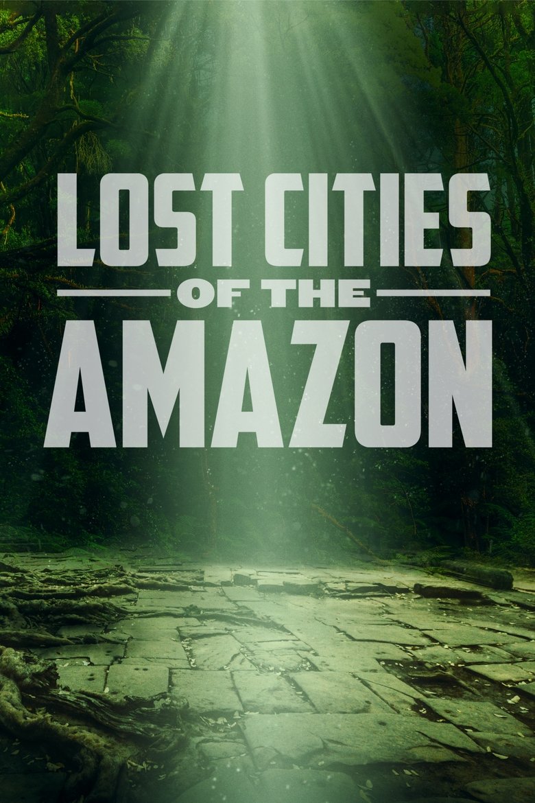 Poster of Lost Cities of the Amazon