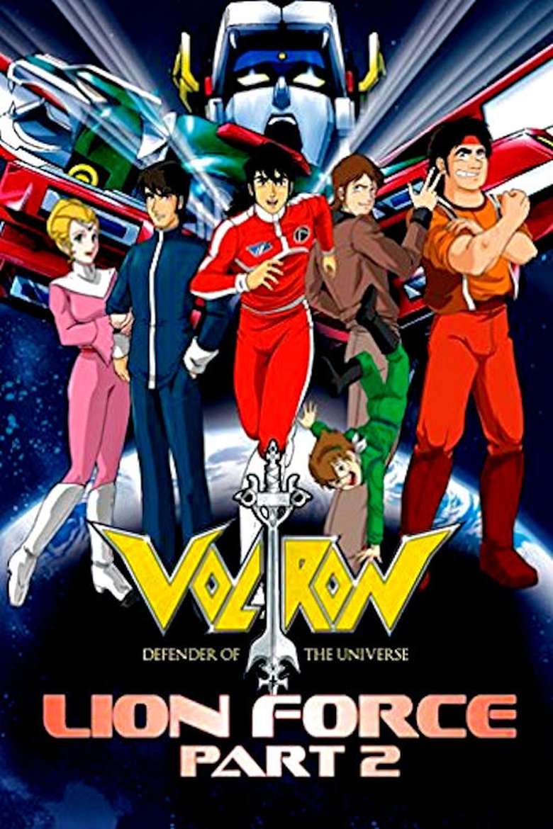 Poster of Episodes in Voltron  Defender Of The Universe - Lion Force: Part 2 - Lion Force: Part 2