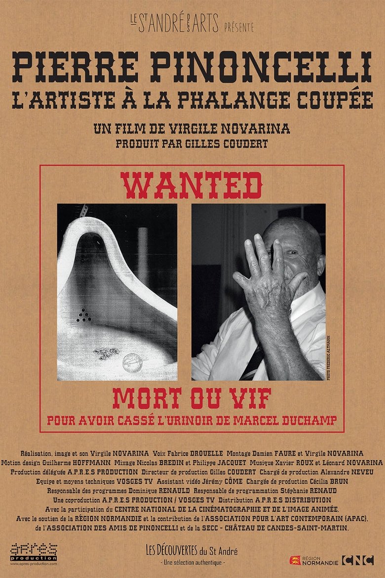 Poster of Pierre Pinoncelli, l’artiste à la phalange coupée