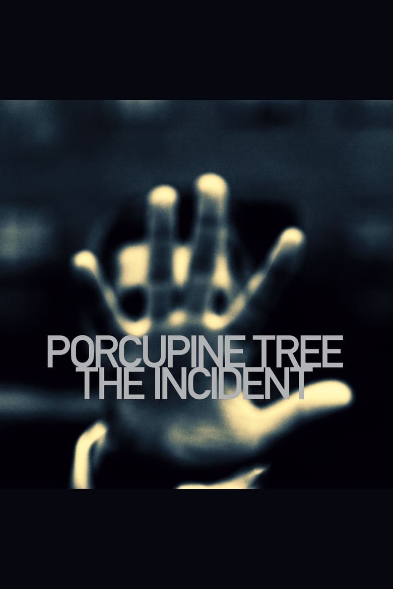 Poster of Porcupine Tree: The Incident