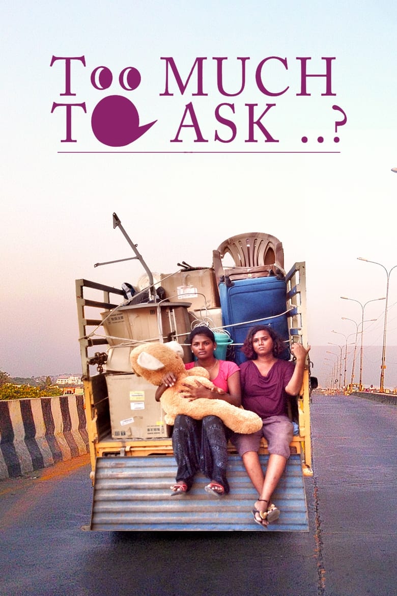 Poster of Is It Too Much to Ask?