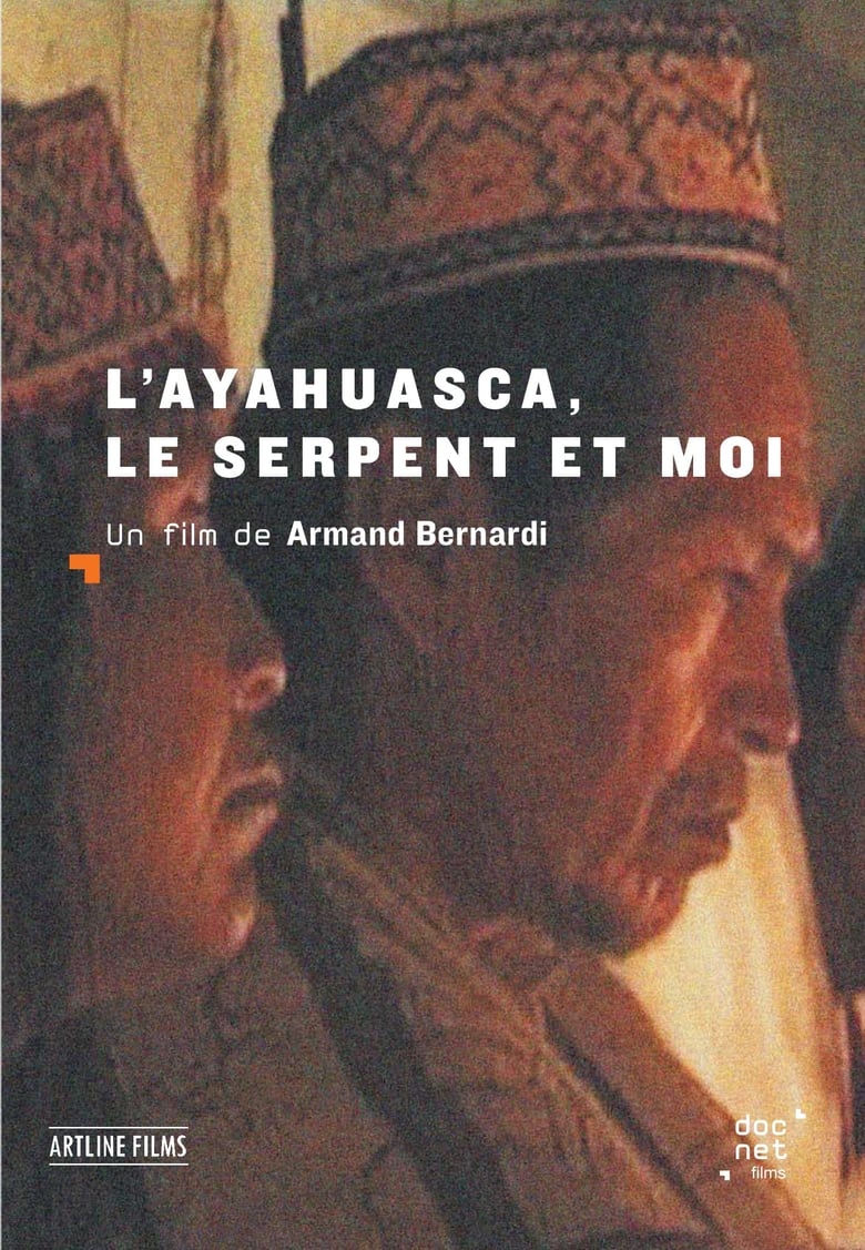 Poster of L'Ayahuasca, le serpent et moi