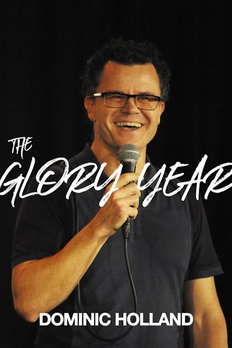 Poster of Dominic Holland - The Glory Year