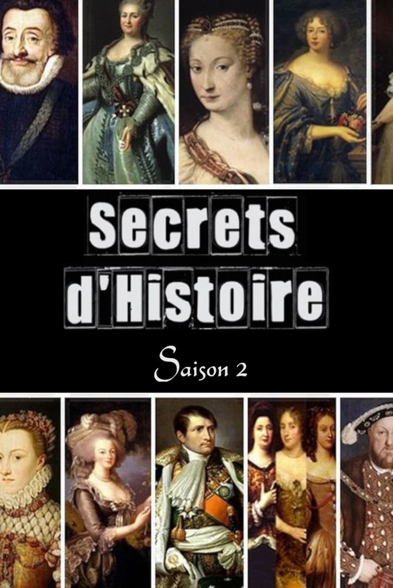 Poster of Episodes in Secrets D'Histoire - Season 2 - Season 2