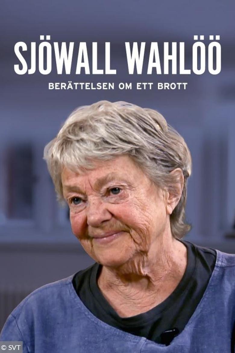 Poster of Sjöwall & Wahlöö - Berättelsen om ett brott