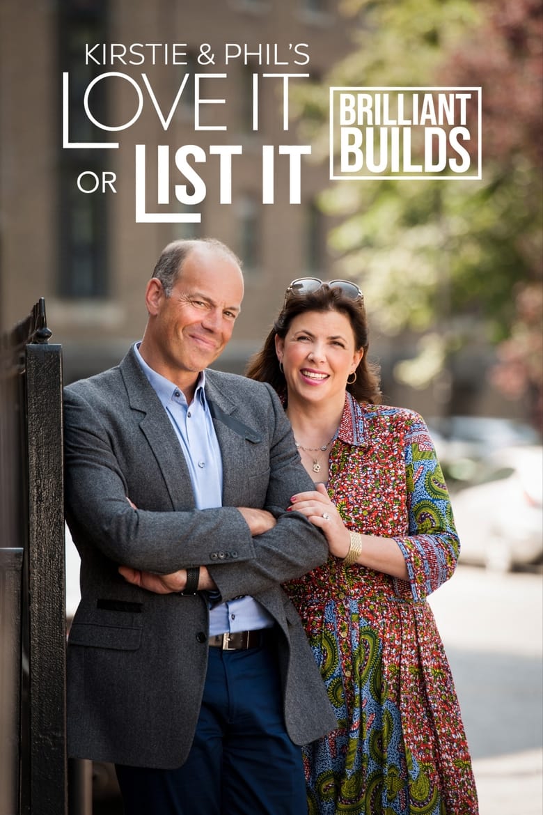 Poster of Kirstie And Phil's Love It Or List It: Brilliant Builds