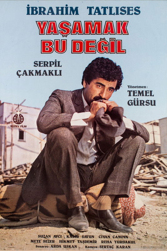 Poster of Yaşamak Bu Değil