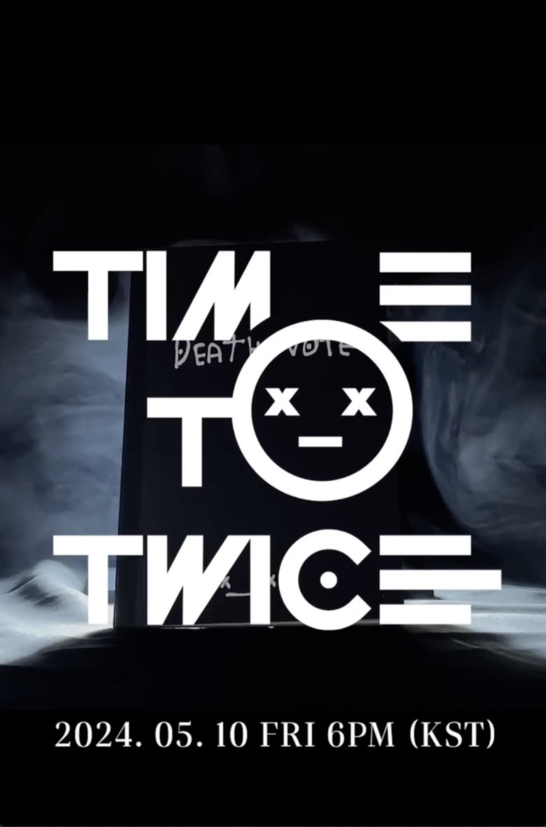 Poster of Episodes in TIME TO TWICE - Death Note - Death Note