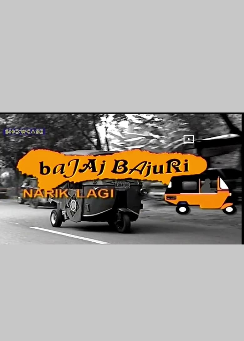 Poster of Episodes in Bajaj Bajuri - Bajaj Bajuri Narik Lagi - Bajaj Bajuri Narik Lagi