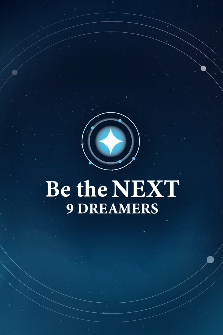 Poster of Be the NEXT: 9 Dreamers