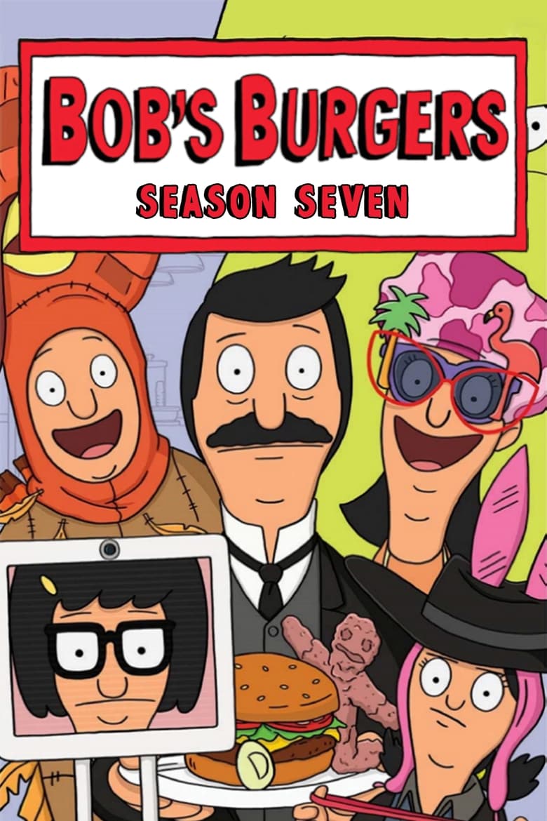 Poster of Episodes in Bob's Burgers - Season 7 - Season 7