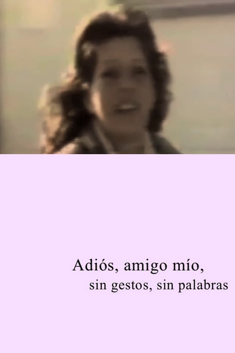 Poster of Adios amigo mío, sin gestos, sin palabras