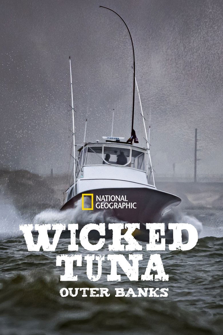 Poster of Episodes in Wicked Tuna  Outer Banks - Season 8 - Season 8