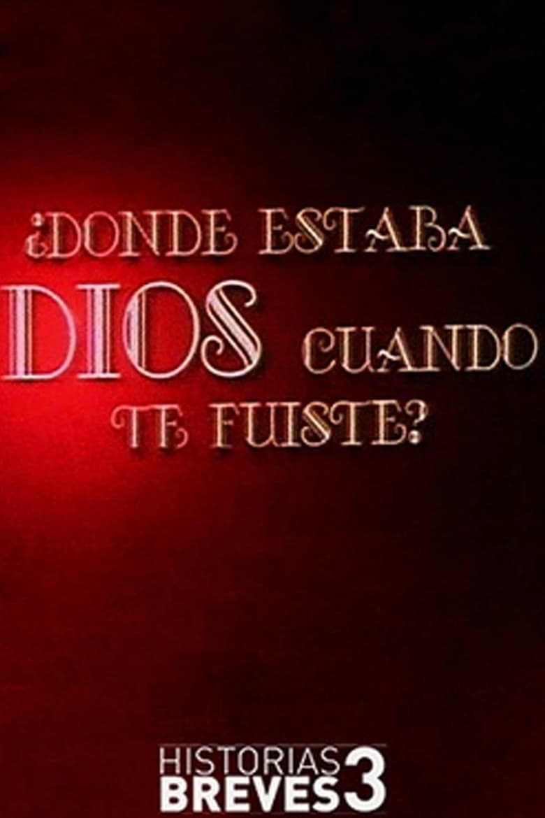 Poster of ¿Dónde estaba Dios cuando te fuiste?