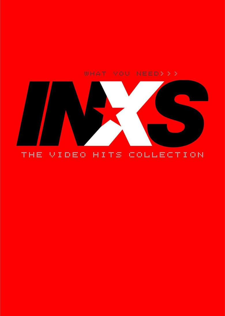 Poster of INXS – What You Need: The Video Hits Collection