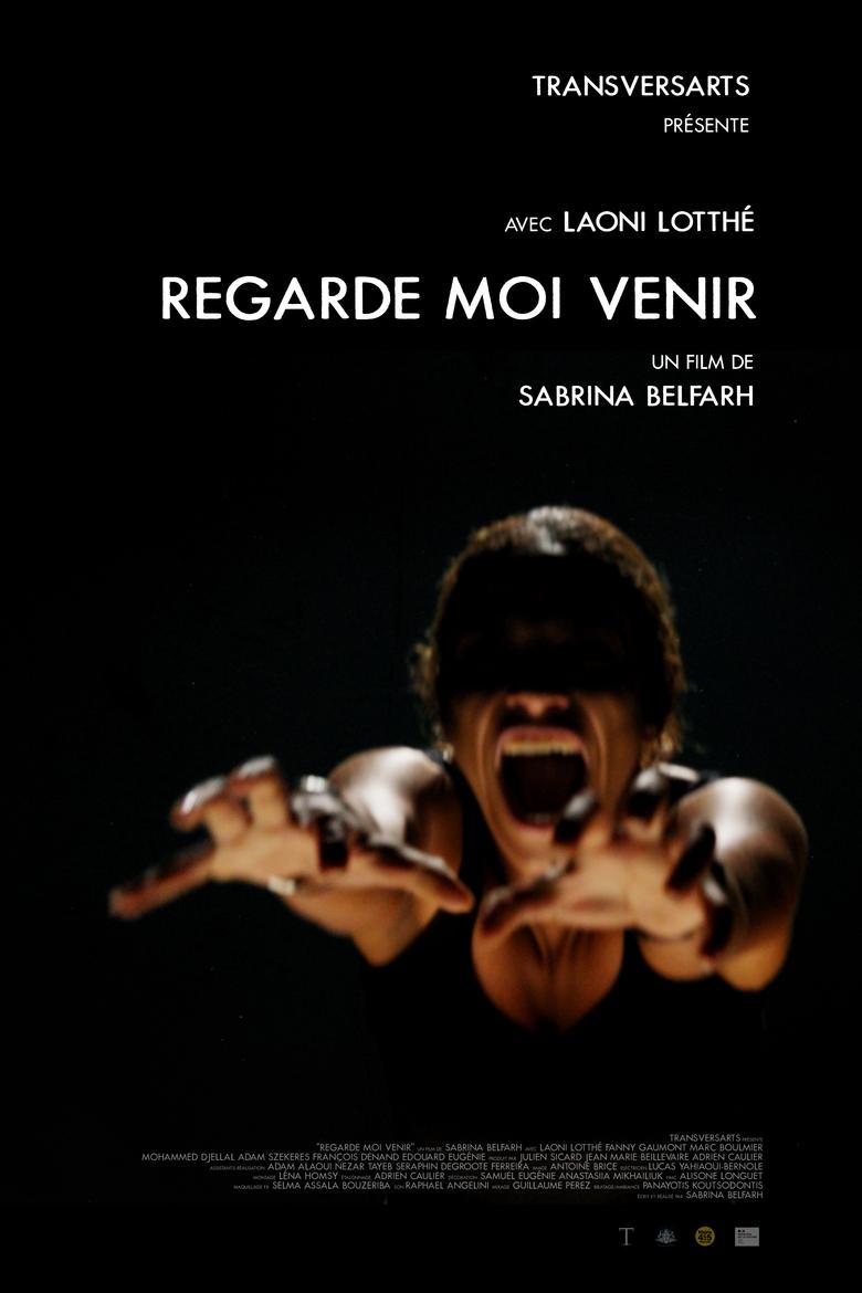 Poster of Regarde moi venir