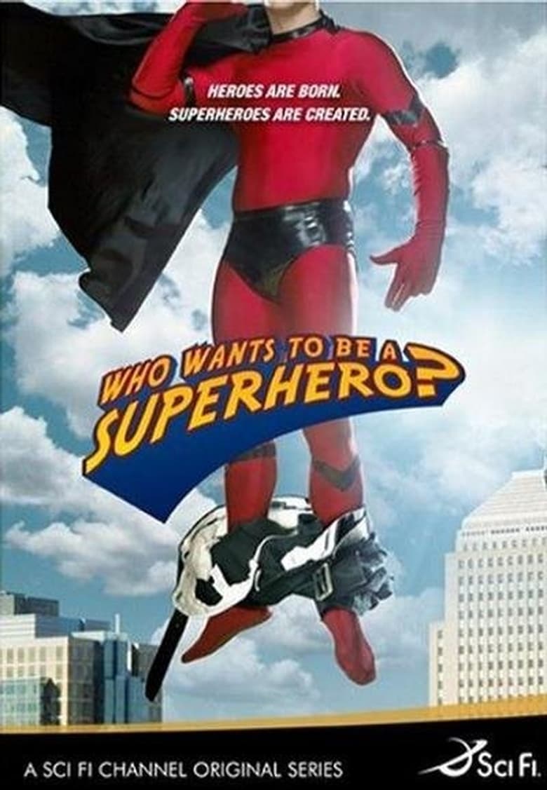 Poster of Episodes in Who Wants To Be A Superhero? - Season 1 - Season 1