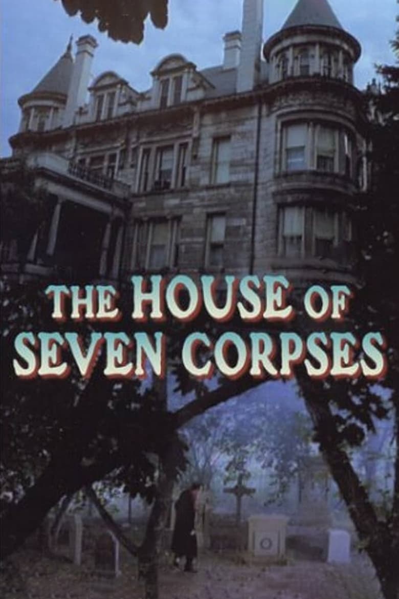 Poster of The House of Seven Corpses