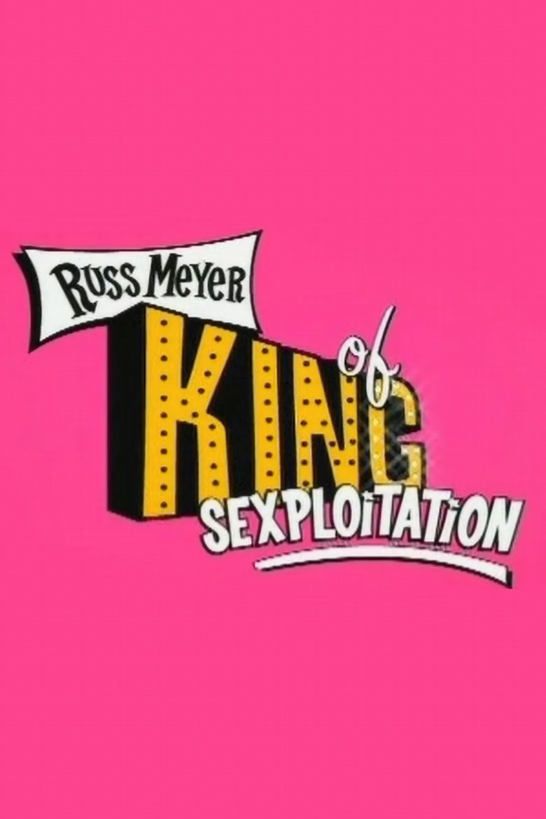 Poster of Russ Meyer: King of Sexploitation