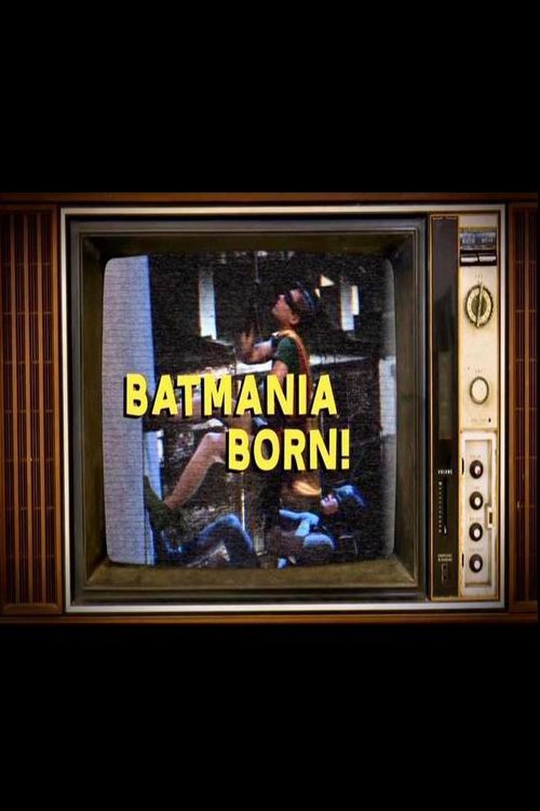 Poster of Batmania Born! Building the World of Batman