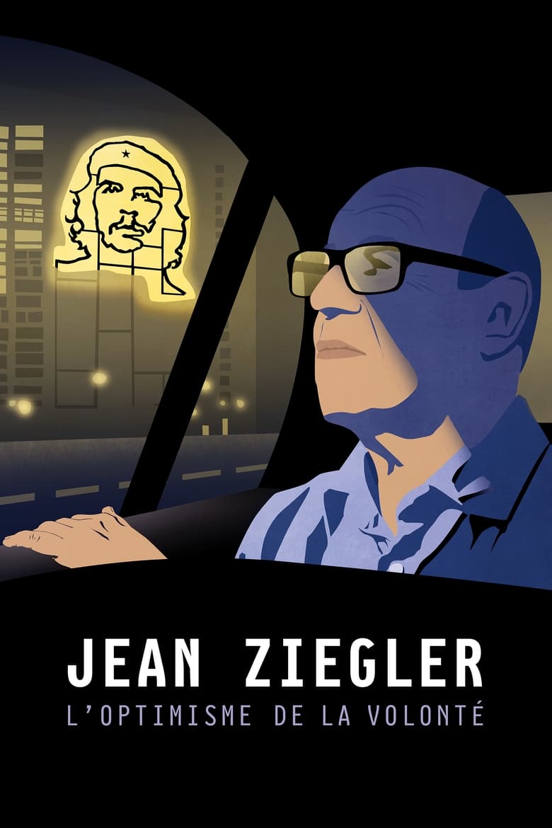 Poster of Jean Ziegler: The Optimism of Willpower