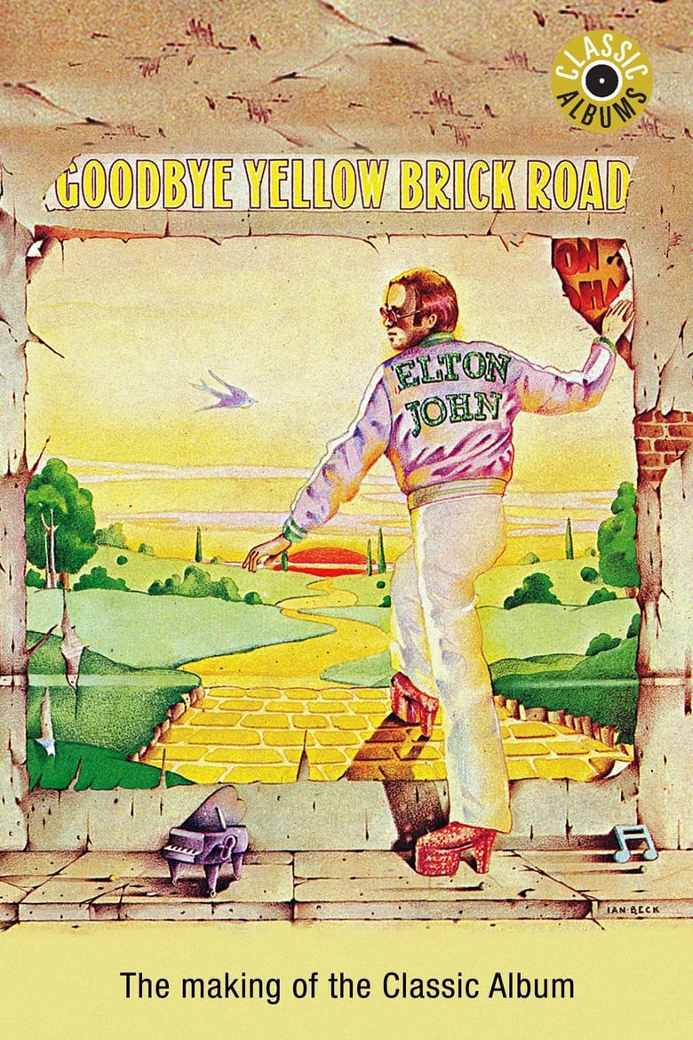 Poster of Classic Albums: Elton John - Goodbye Yellow Brick Road