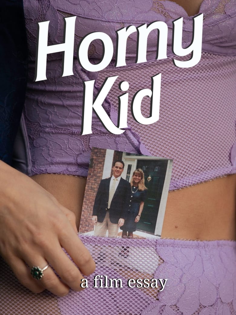 Poster of Horny Kid - A film essay