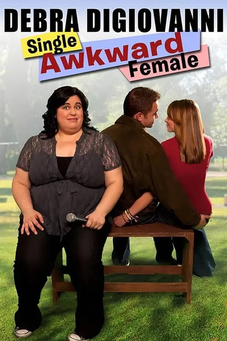 Poster of Debra Digiovanni: Single, Awkward, Female