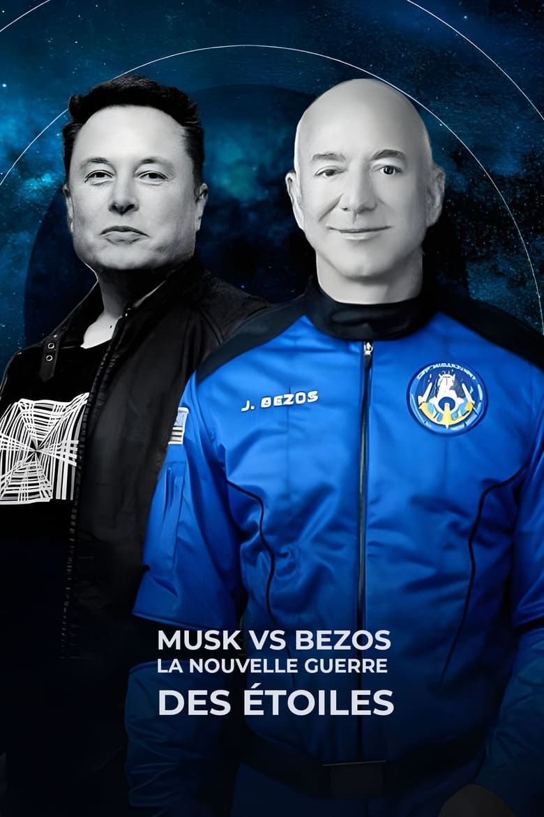 Poster of Musk vs Bezos, la nouvelle guerre des étoiles