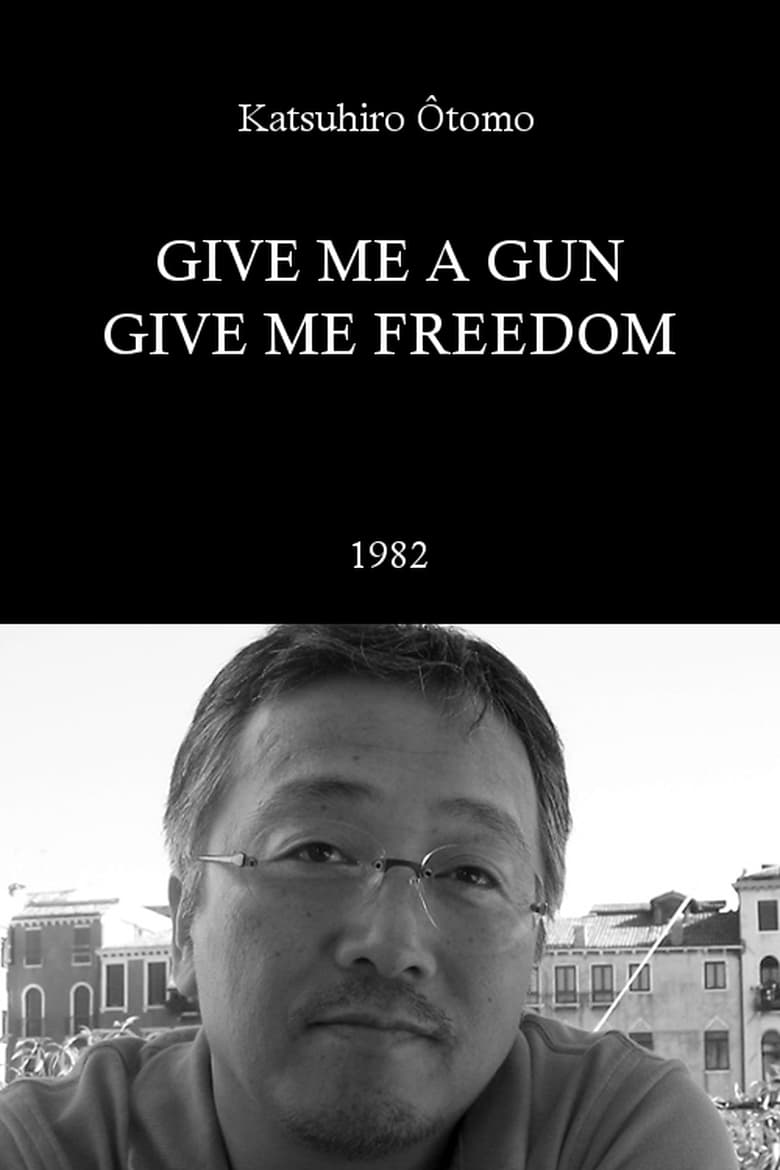 Poster of Give Me a Gun, Give Me Freedom