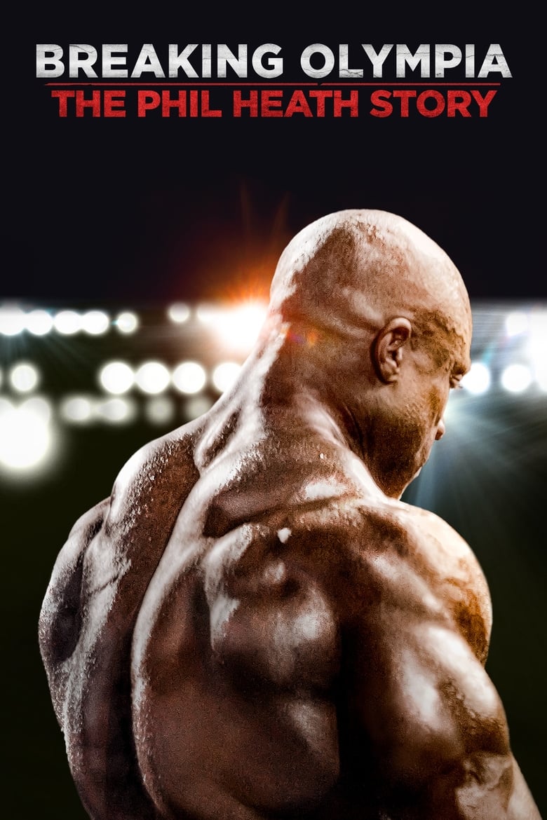 Poster of Breaking Olympia: The Phil Heath Story