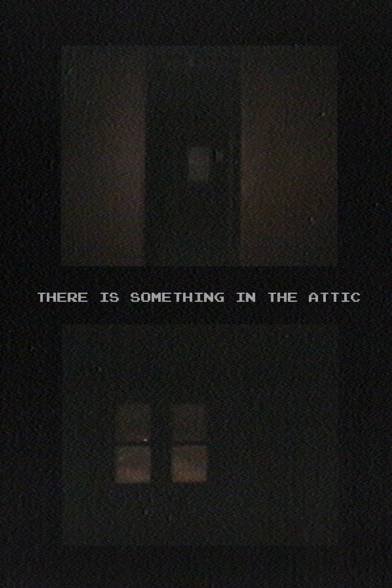 Poster of There Is Something In The Attic