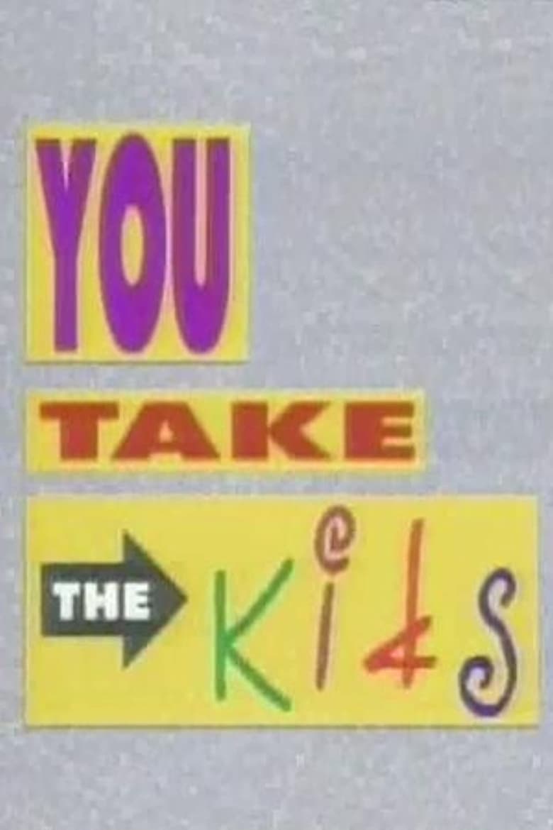 Poster of You Take the Kids