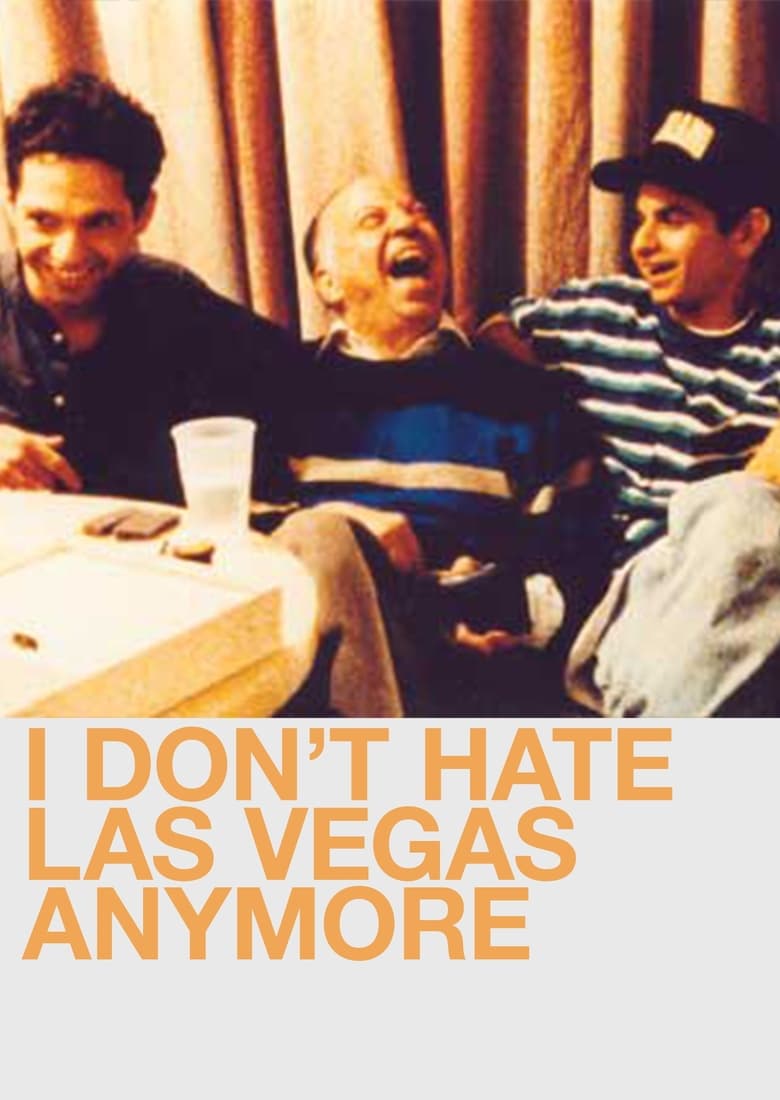 Poster of I Don't Hate Las Vegas Anymore