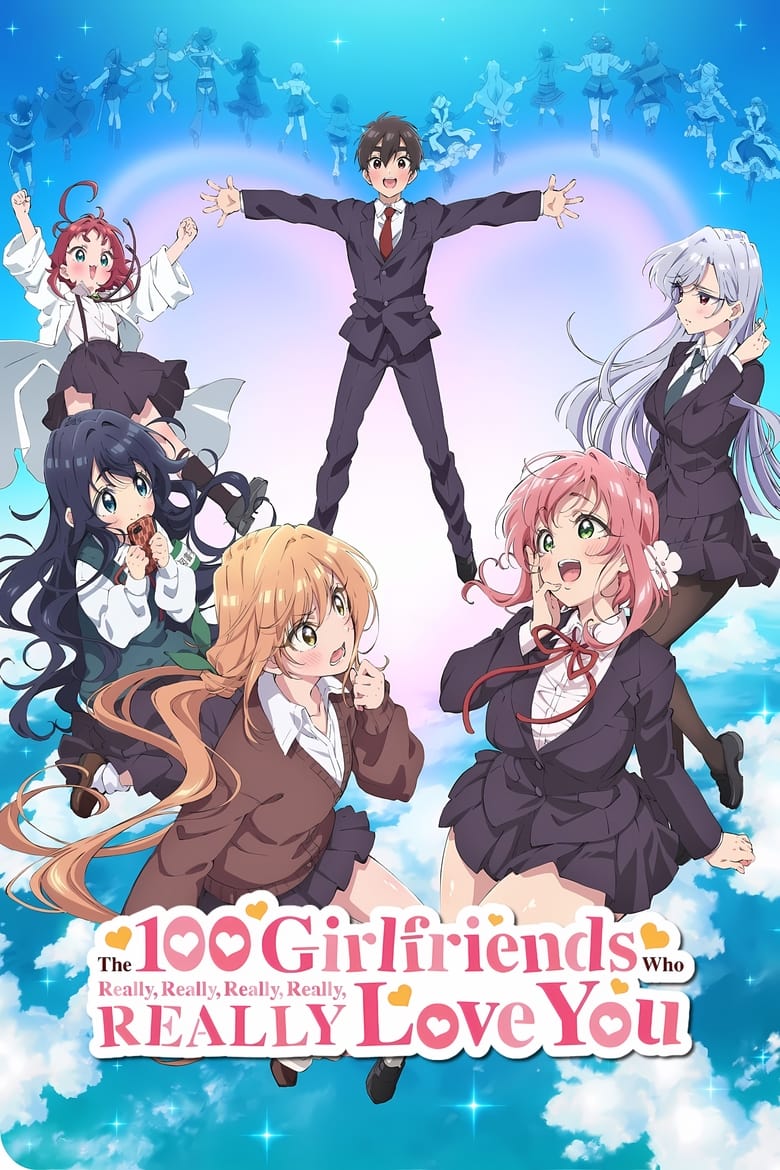 Poster of The 100 Girlfriends Who Really, Really, Really, Really, REALLY Love You