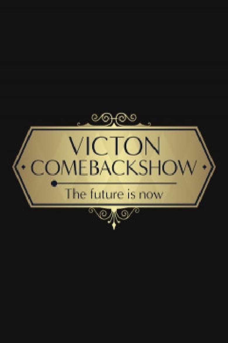 Poster of VICTON COMEBACK SHOW [The future is now]