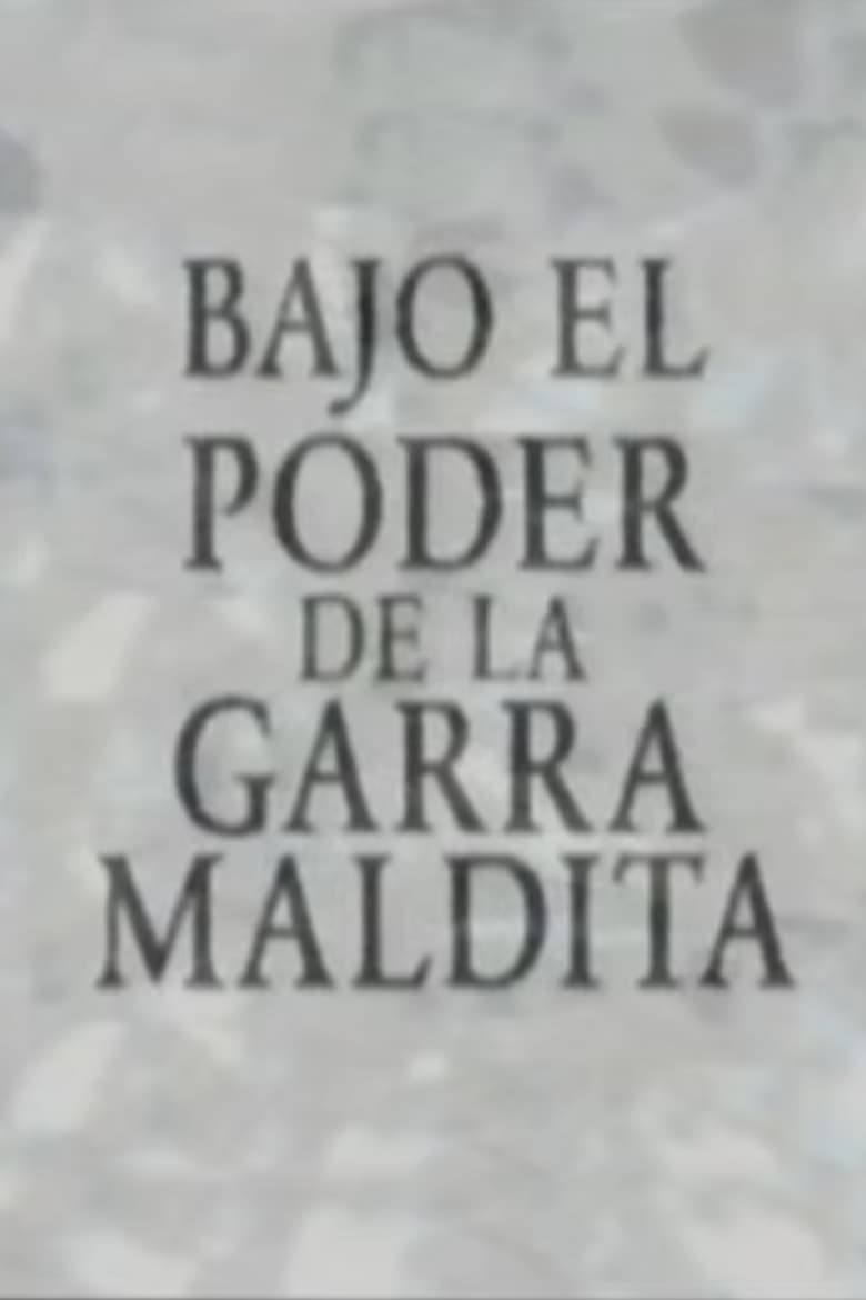 Poster of Bajo el poder de la garra maldita