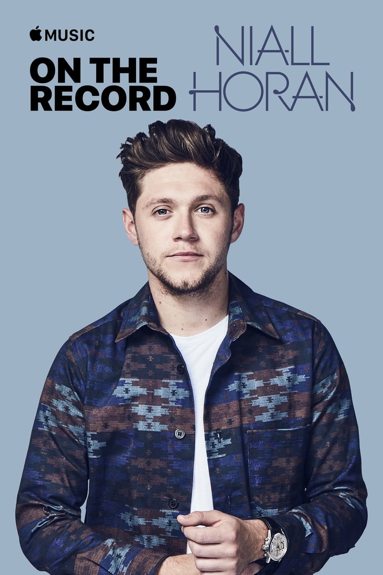 Poster of On The Record: Niall Horan – Flicker