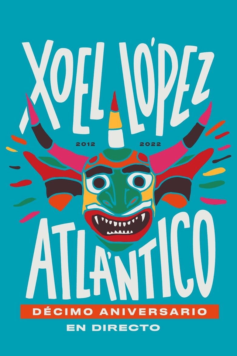 Poster of Xoel López. Concierto X Aniversario Atlántico