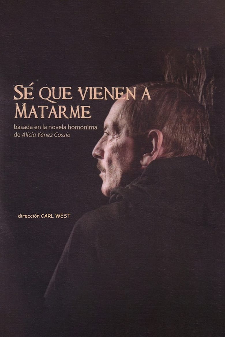 Poster of Sé que vienen a matarme