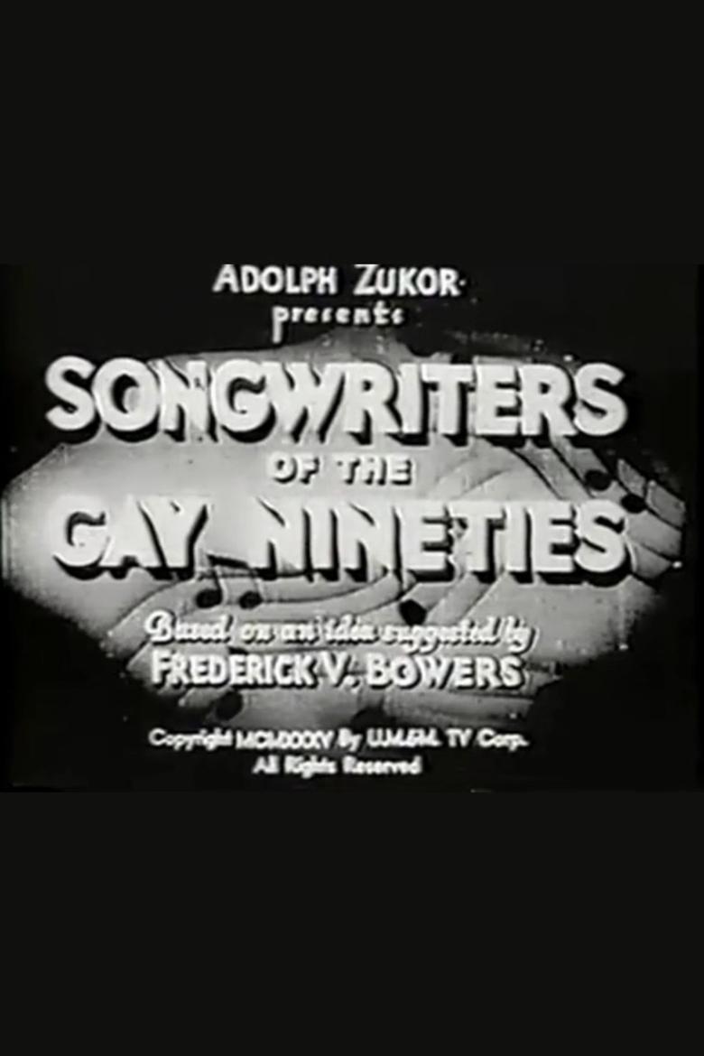 Poster of Songwriters of the Gay Nineties