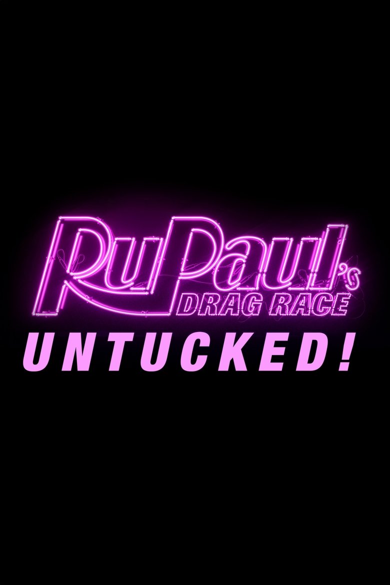 Poster of Episodes in RuPaul's Drag Race  Untucked - Season 9 - Season 9