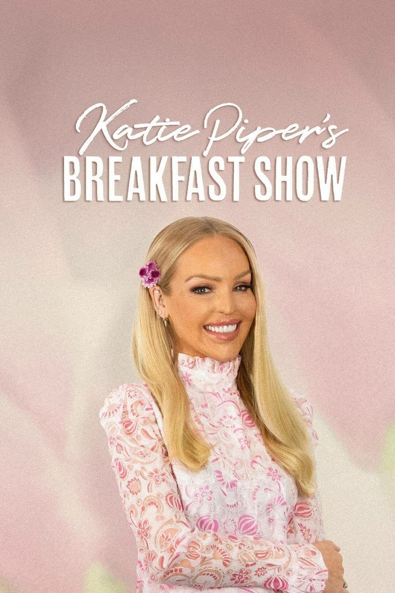 Poster of Episodes in Katie Piper's Breakfast Show - Season 2 - Season 2