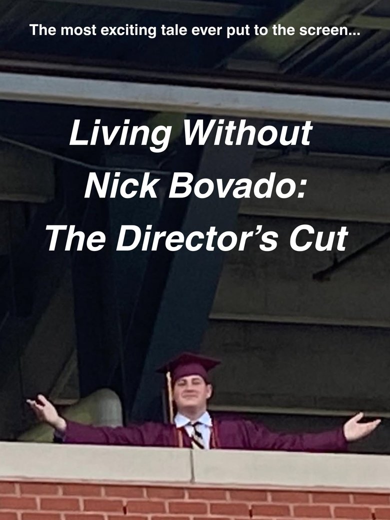 Poster of Living Without Nick Bovado: The Director's Cut